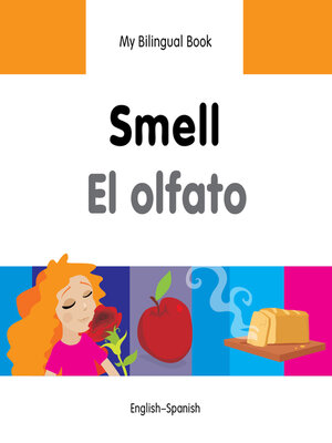 cover image of My Bilingual Book–Smell (English–Spanish)
